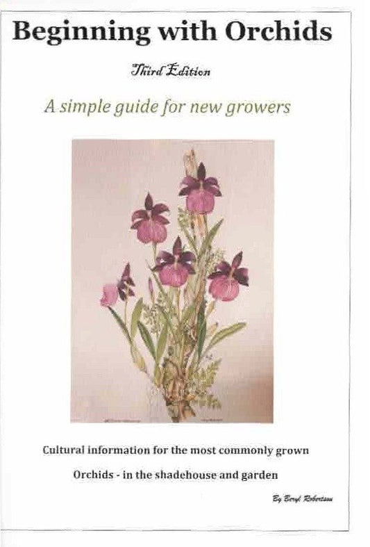 Beginning with Orchids book cover – simple guide for new growers in Australian subtropical climates.